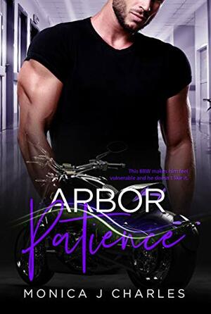 Arbor Patience: BWWM, BBW, Plus Size Woman, Unlikely Love, Billionaire Romance by BWWM Club, Monica J Charles