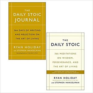 The Daily Stoic / The Daily Stoic Journal by Stephen Hanselman, Ryan Holiday