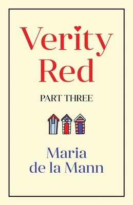 Verity Red (part three) by Maria Mann