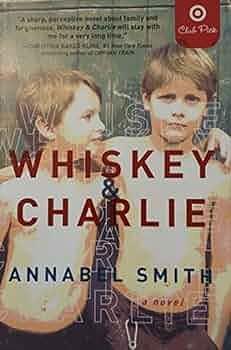 Whiskey and Charlie Target Book Club Edition by Annabel Smith, Annabel Smith