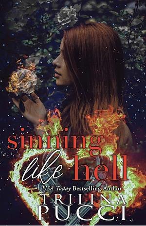 Sinning Like Hell by Trilina Pucci