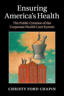 Ensuring America's Health by Christy Ford Chapin