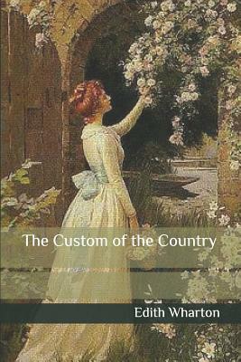 The Custom of the Country by Edith Wharton