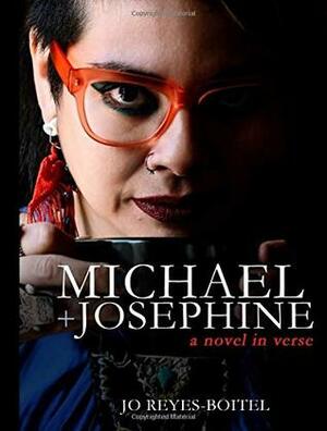 Michael + Josephine: a novel in verse by Jo Reyes-Boitel