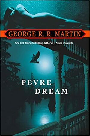 رویای تب\u200cآلود by George R.R. Martin