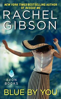 Blue by You by Rachel Gibson