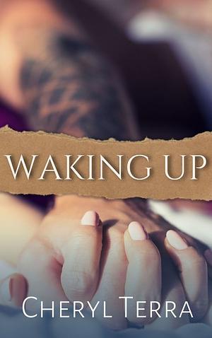 Waking Up by Cheryl Terra