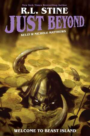 Just Beyond: Welcome to Beast Island by R.L. Stine, Kelly Nichole Matthews