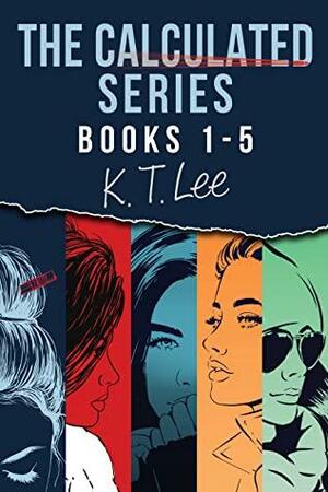The Calculated Series: Books 1-5 by K.T. Lee