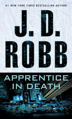 Apprentice in Death by J.D. Robb