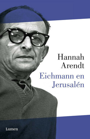 Eichmann en Jerusalén by Hannah Arendt