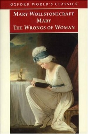 Mary & The Wrongs of Woman (2 in 1) by Mary Wollstonecraft, Gary Kelly