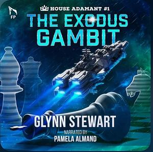 The Exodus Gambit by Glynn Stewart