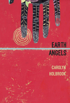 Earth Angels by Carolyn Holbrook