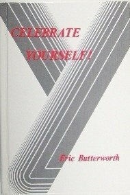 Celebrate Yourself by Eric Butterworth