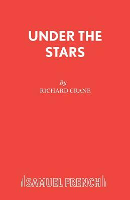 Under the Stars by Richard Crane