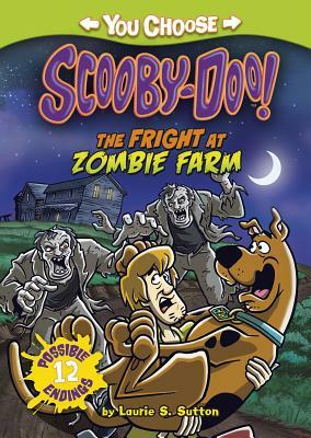 The Fright at Zombie Farm by Laurie S. Sutton