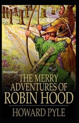 The Merry Adventures of Robin Hood Illustrated by Howard Pyle