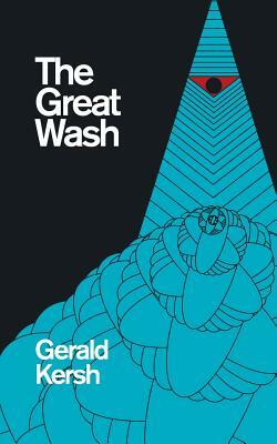 The Great Wash (original U.S. title: The Secret Masters) (Valancourt 20th Century Classics) by Gerald Kersh