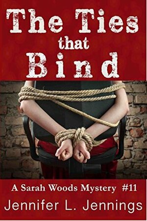The Ties That Bind by Jennifer L. Jennings