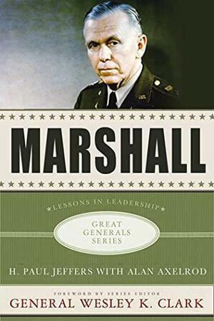 Marshall: Lessons in Leadership by H. Paul Jeffers