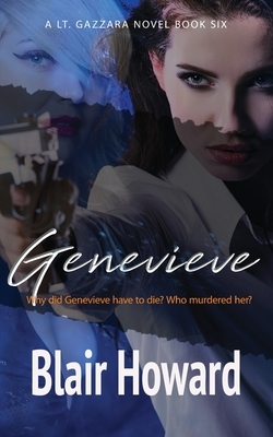 Genevieve: Lt. Kate Gazzara Book 6 by Blair Howard
