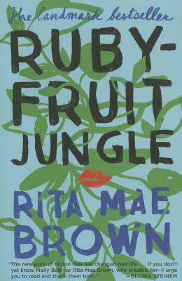 Rubyfruit Jungle by Rita Mae Brown