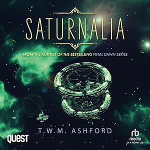 Saturnalia by T.W.M. Ashford