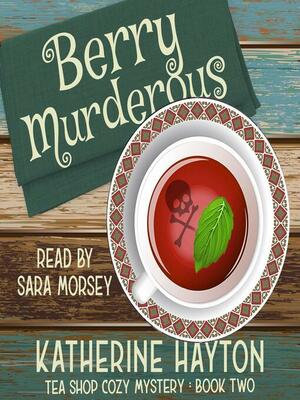 Berry Murderous by Katherine Hayton