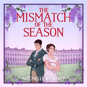 The Mismatch of the Season by Michelle Kenney