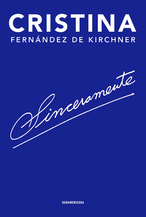 Sinceramente by Cristina Fernández de Kirchner