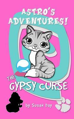 The Gypsy Curse - Astro's Adventures Pocket Edition by Susan Day