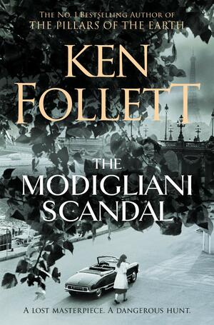 The Modigliani Scandal by Ken Follett