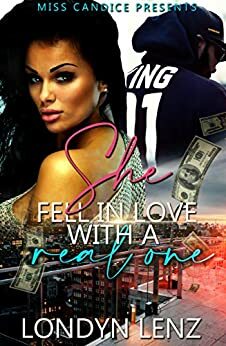 She Fell In Love with a Real One by Londyn Lenz