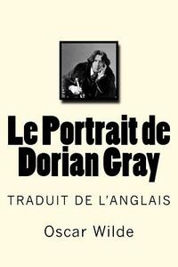 Le Portrait de Dorian Gray by Oscar Wilde