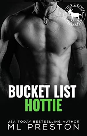 Bucket List Hottie by M.L. Preston