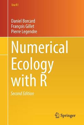 Numerical Ecology with R by François Gillet, Daniel Borcard, Pierre Legendre