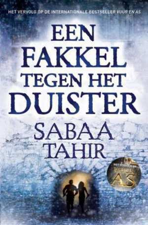 Een fakkel tegen het duister by Sabaa Tahir, Maren Mostert