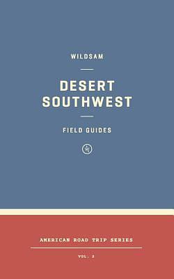 Desert Southwest by Taylor Elliott Bruce, Taylor Elliott Bruce