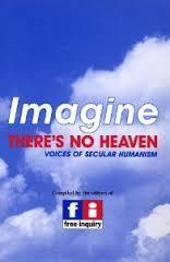 Imagine There's No Heaven: Voices of Secular Humanism by Tom Flynn, Matt Cherry, Timothy Madigan
