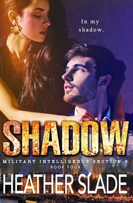 Shadow by Heather Slade