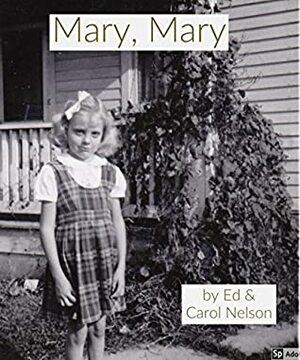 Mary, Mary by Ed Nelson, Carol Nelson