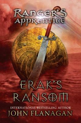 Erak's Ransom by John Flanagan