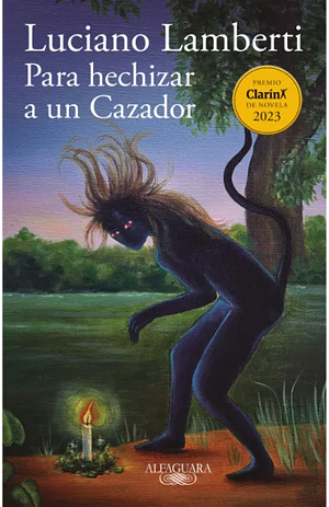 Para hechizar a un cazador by Luciano Lamberti