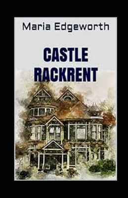 Castle Rackrentillustrated by Maria Edgeworth