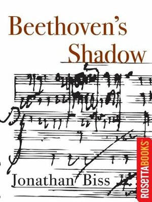 Beethoven's Shadow by Jonathan Biss