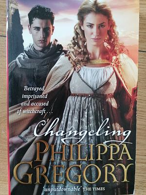 Changeling by Philippa Gregory