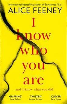 I Know Who You Are Paperback Alice Feeney by Alice Feeney