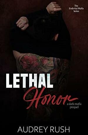 Lethal Honor by Audrey Rush