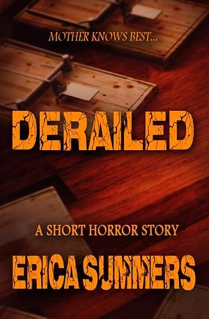 Derailed by Erica Summers